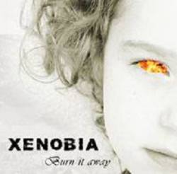 Xenobia : Burn It Away